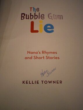 Book Signed by Author: The Bubble Gum Lie by Kellie Towner-Hardcover-Collectible